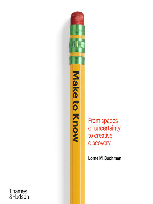 Title details for Make to Know by Lorne Buchman - Available